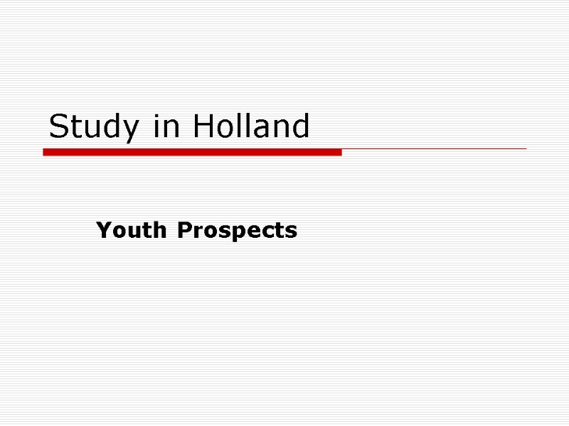 Study in Holland Youth Prospects